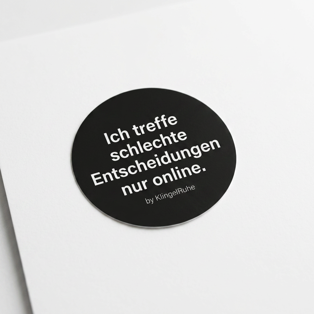 Ich treffe schlechte Entscheidungen nur online – Anti D2D Vinyl Sticker | KlingelRuhe